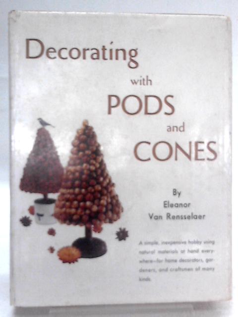 Decorating With Pods and Cones