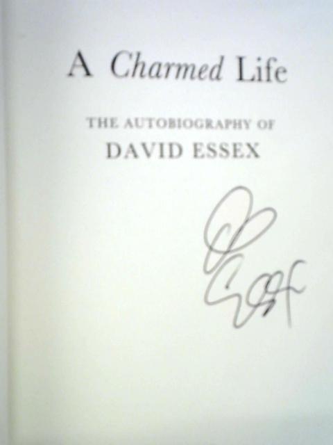 A Charmed Life: The Autobiography of David Essex