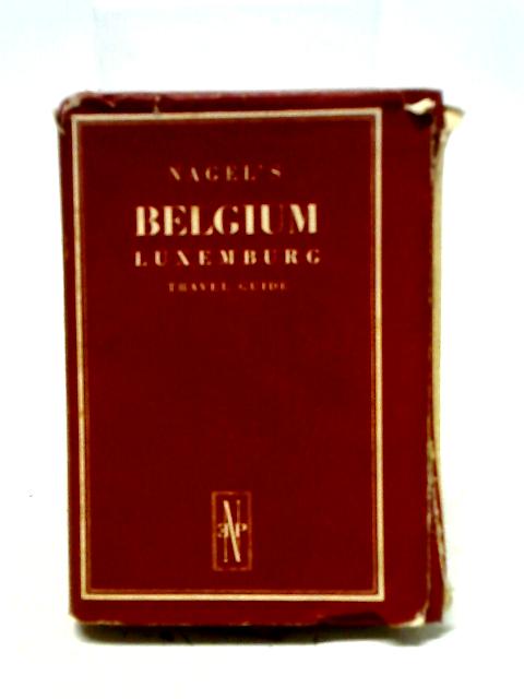 Nagel's Guide Books - Belgium & Luxemburg