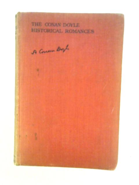 The Conan Doyle Historical Romances. Volume 2. Rodney Stone, Uncle Bernac, Exploits of Brigadier Gerard, Adventures of Gerard