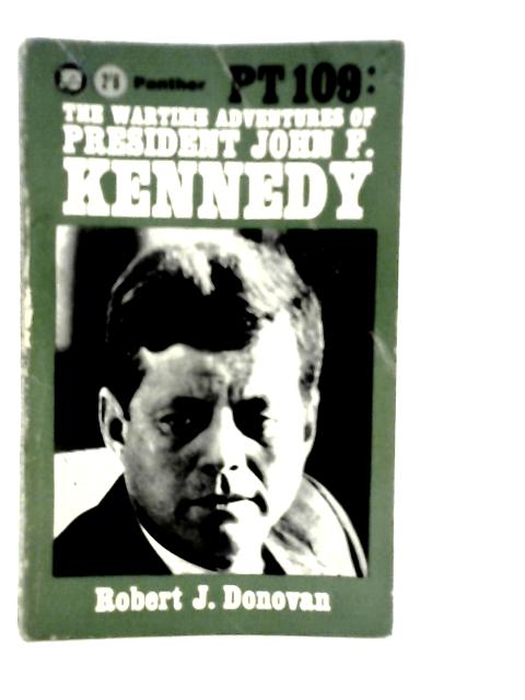 PT109: The Wartime Adventures of President John F.Kennedy