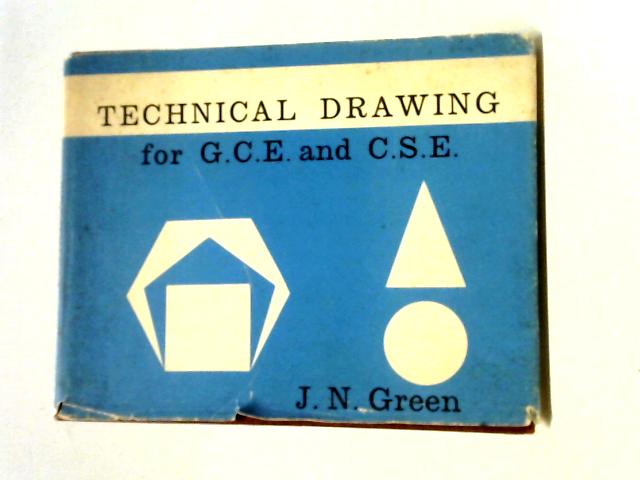 Technical Drawing For G.C.E. & C.S.E