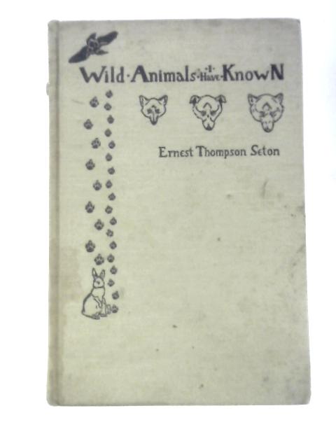 Wild Animals I Have Known