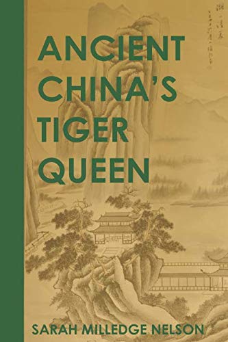 Ancient China's Tiger Queen: A Novel of Shang, China