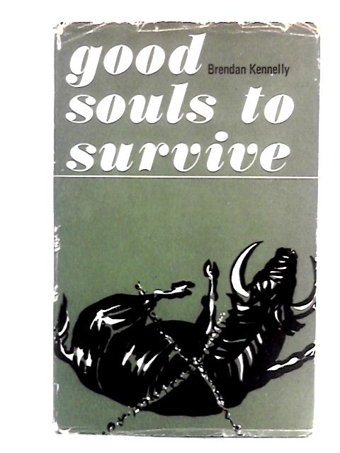 Good Souls to Survive