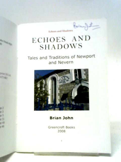 Echoes and Shadows: Tales and Traditions of Newport and Nevern: 1