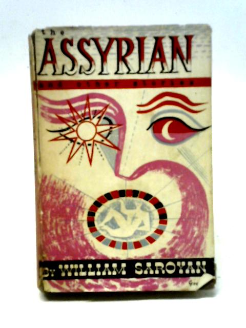 The Assyrian And Other Stories