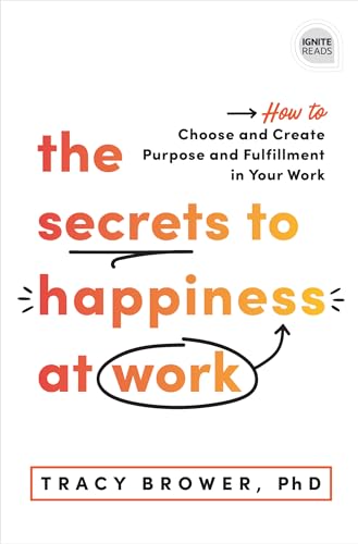 The The Secrets to Happiness at Work