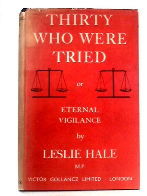 Thirty Who Were Tried, Or Eternal Vigilance