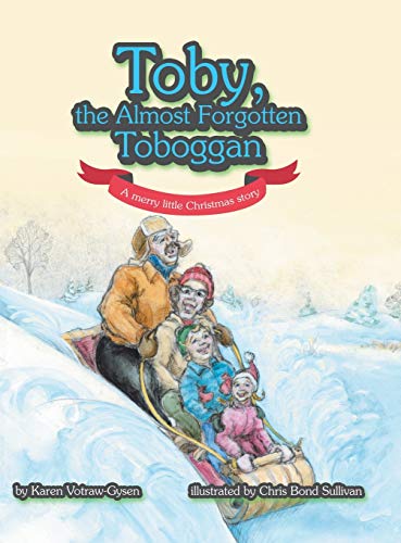 Toby, the Almost Forgotten Toboggan