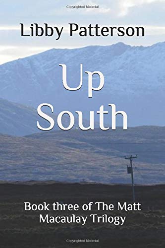 Up South: Book 3 of The Matt Macaulay Trilogy