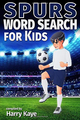 Spurs Word Search for Kids: Tottenham Hotspur players, titles, managers, opponents and much more!