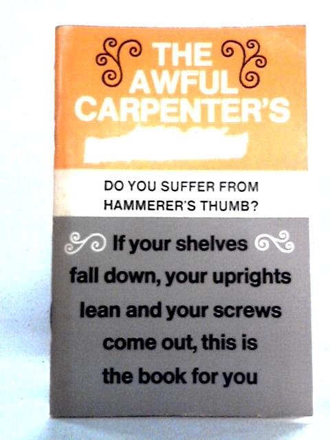 The Awful Carpenter's Book
