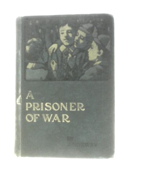 A Prisoner of War: A Story of the Time of Napoleon Bonaparte