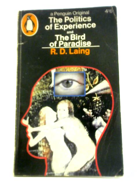 The Politics of Experience and The Bird of Paradise