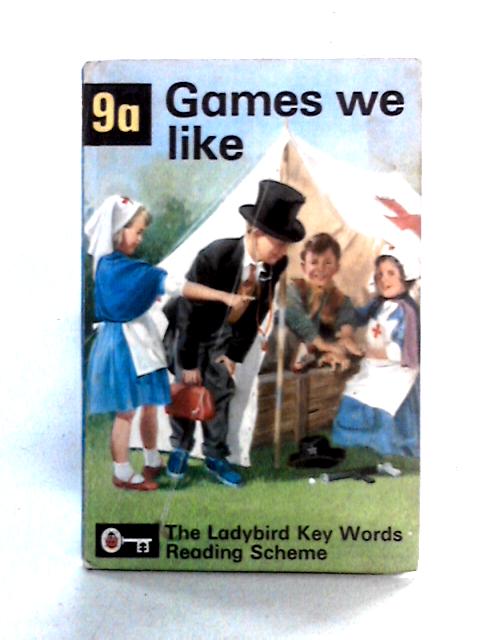 Games We Like: The Ladybird Key Words Reading Scheme, 9a