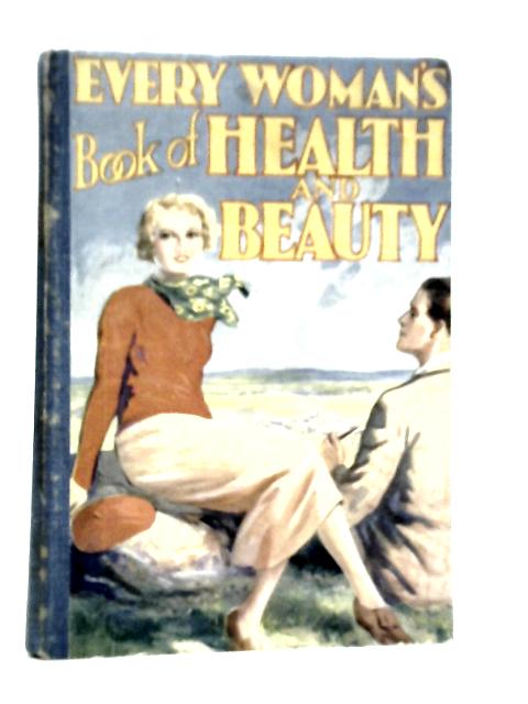 Every Woman's Book of Health and Beauty