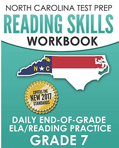 NORTH CAROLINA TEST PREP Reading Skills Workbook Daily End-of-Grade ELA/Reading Practice Grade 7