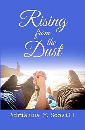 Rising from the Dust