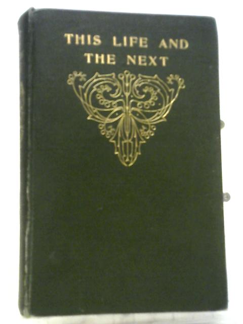 This Life and the Next
