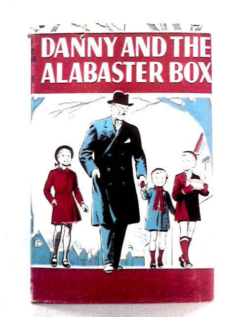 Danny and the Alabaster Box