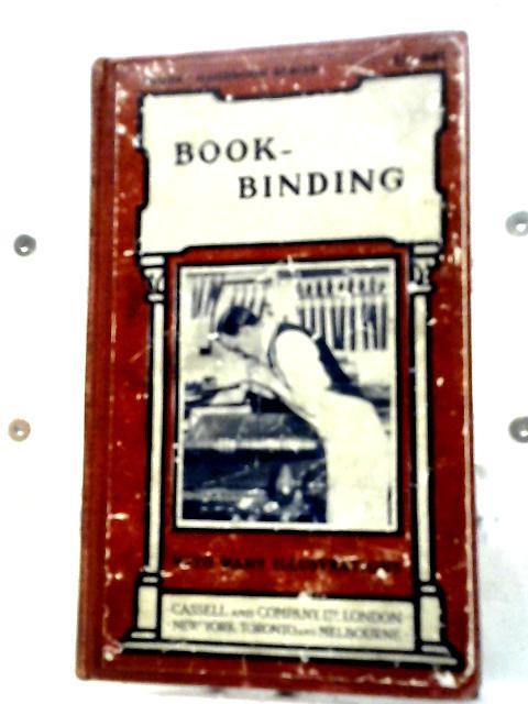 Bookbinding,: With Numerous Engravings And Diagrams, (Work Handbooks)