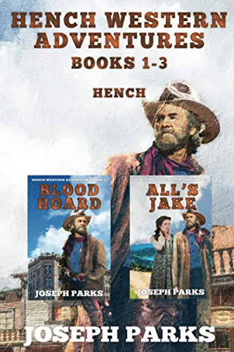 Hench Western Adventures Books 1 - 3