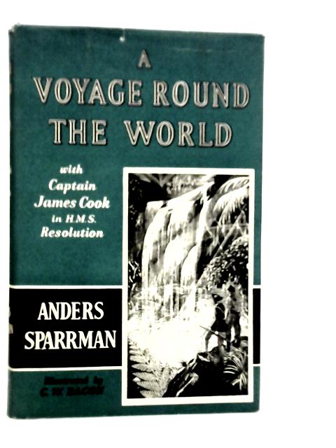 A Voyage Round The World With Captain James Cook In H.M.S. "Resolution"