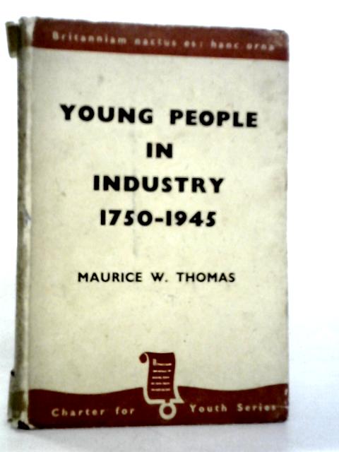 Young People in Industry 1750-1945