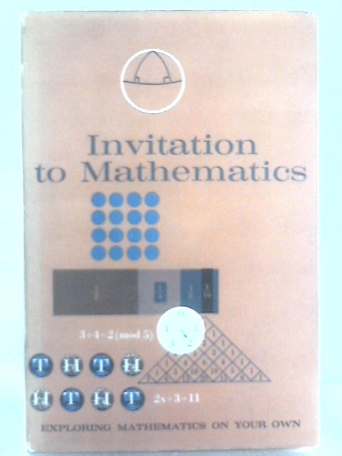 Exploring Mathematics on Your Own: Vol. 1: Invitation to Mathematics