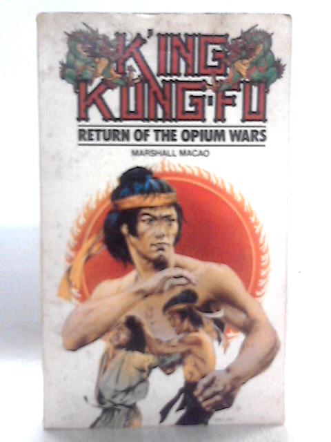 King Kung Fu 2 Return of the Opium Wars