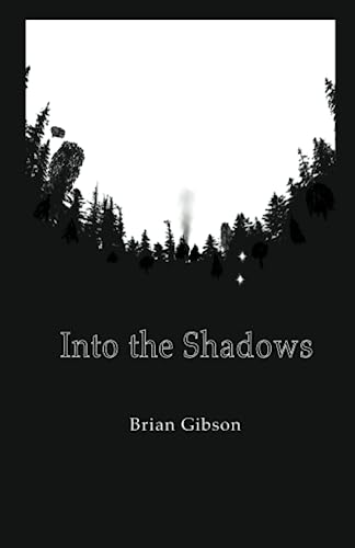 Into the Shadows