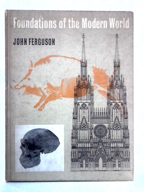 Foundations of the Modern World