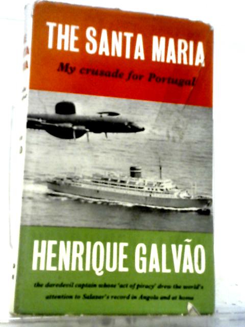 Santa Maria: My Crusade For Portugal