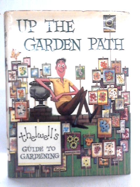 Up The Garden Path Thelwell's Guide To Gardening