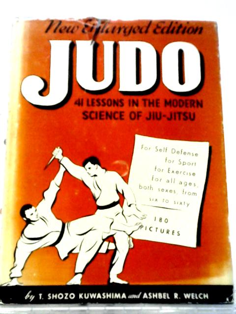Judo: Forty-One Lessons in the Modern Science of Jiu-Jitsu