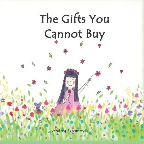 The Gifts You Cannot Buy