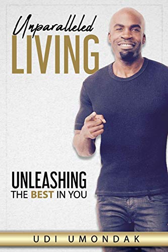 Unparalleled Living