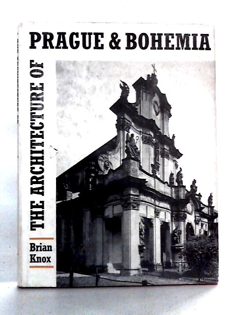 The Architecture of Prague and Bohemia