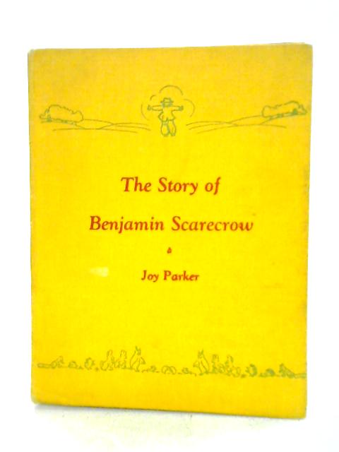 The Story of Benjamin Scarecrow