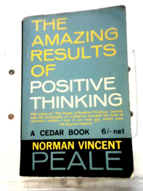 The Amazing Results of Positive Thinking