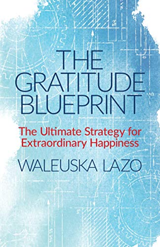 The Gratitude Blueprint