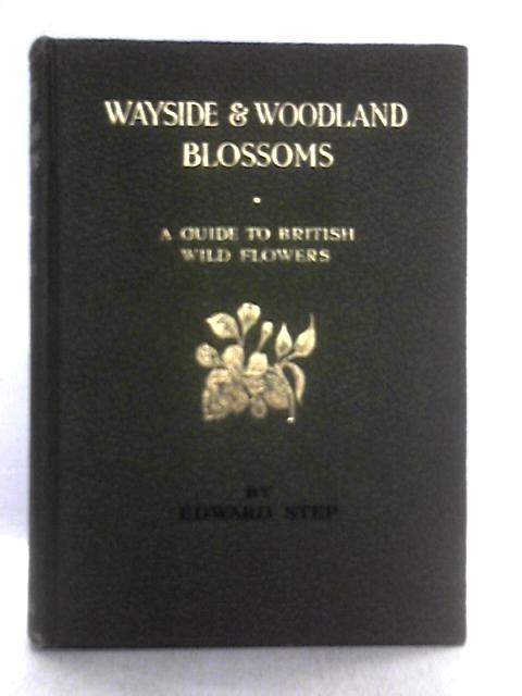 Wayside and Woodland Blossoms (Second Series)