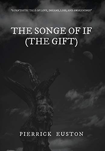 The Songe of If (The Gift)