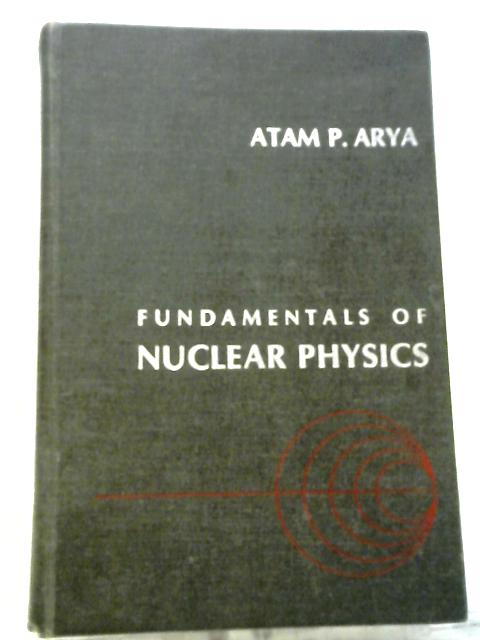 Fundamentals of Nuclear Physics