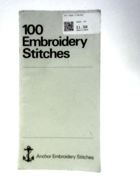 100 Embroidery Stitches: Anchor Embroidery Stitches