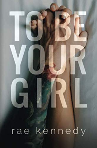 To Be Your Girl (To Be Yours)