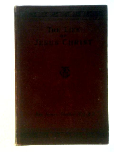 The Life of Jesus Christ