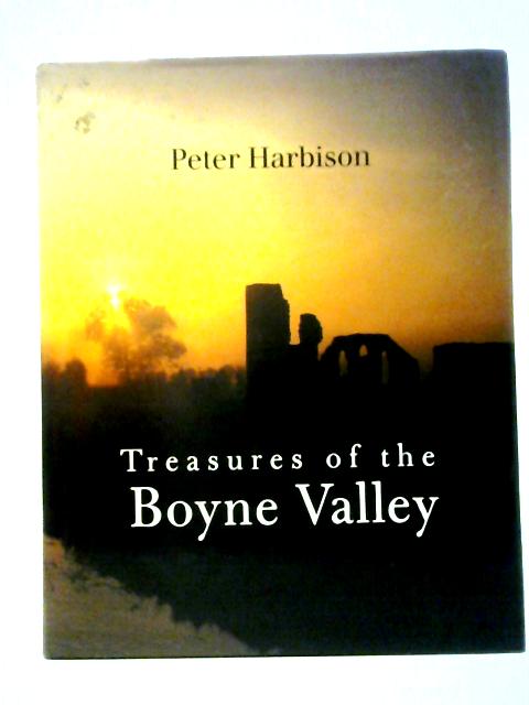 Treasures of the Boyne Valley: Landscape and History