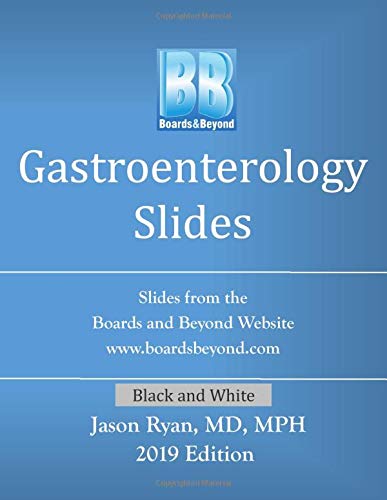 Boards and Beyond Gastroenterology Slides (Boards and Beyond Black and White Slides)